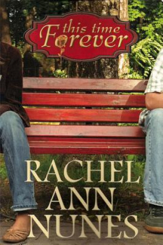 Buch This Time Forever Rachel Ann Nunes
