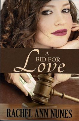 Kniha Bid for Love Rachel Ann Nunes