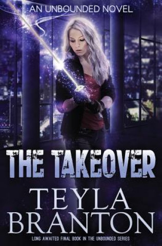 Libro The Takeover Teyla Branton