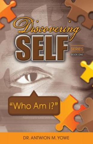 Book Discovering Self Series Antwion M. Yowe