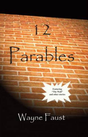 Kniha 12 Parables Wayne Faust