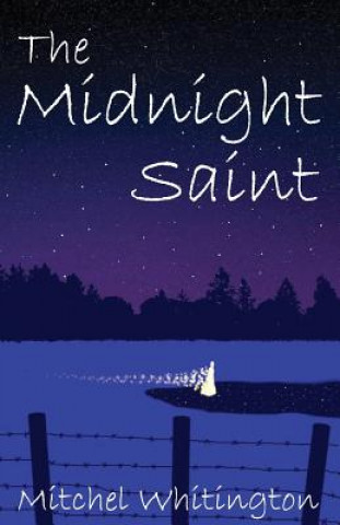 Könyv The Midnight Saint Mitchel Whitington