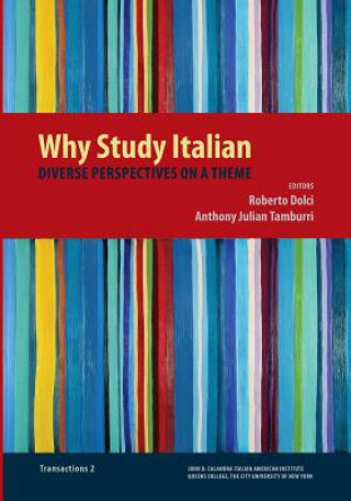 Livre Why Study Italian: Diverse Perspectives on a Theme Roberto Dolci