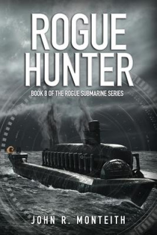 Книга Rogue Hunter John R. Monteith