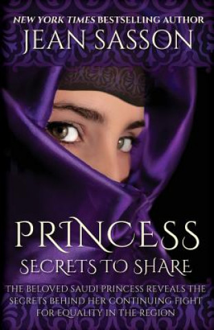 Könyv Princess: Secrets to Share Jean Sasson