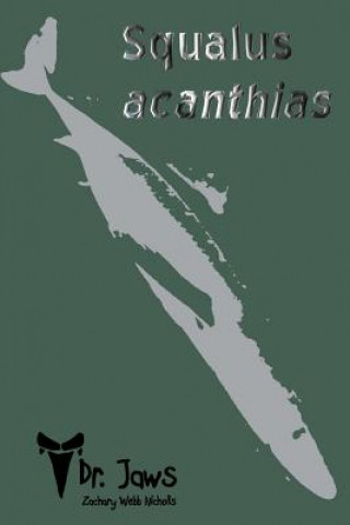 Book Squalus Acanthias MR Zachary Webb Nicholls