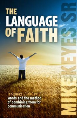 Könyv The Language of Faith Mike Keyes