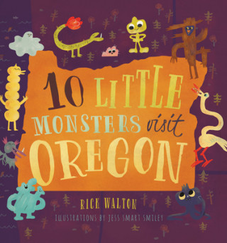 Carte 10 Little Monsters Visit Oregon Rick Walton