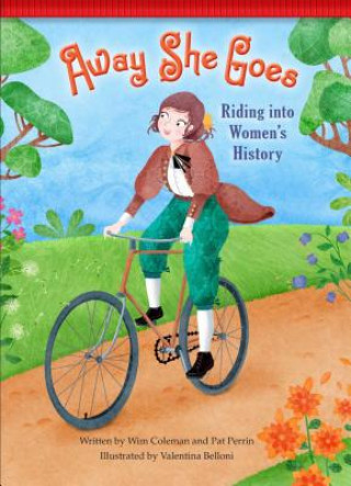 Книга Away She Goes!: Riding Into Women's History Wim Coleman