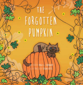 Kniha The Forgotten Pumpkin Hugh G. Earnhart
