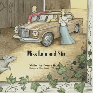 Kniha Miss Lulu and Stu Denise Tiralla