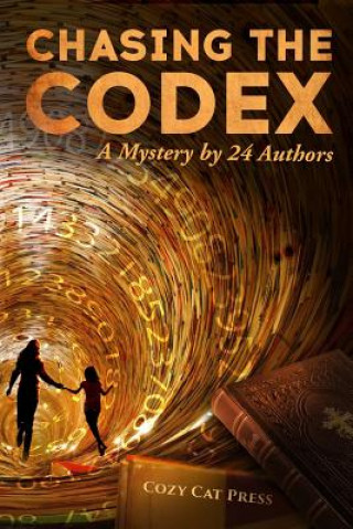 Kniha Chasing the Codex: A Mystery by 24 Authors Diane Weiner