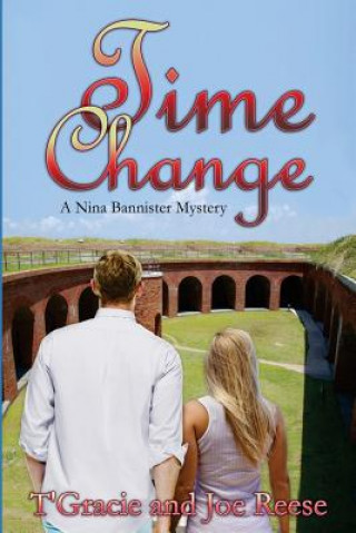 Buch Time Change: A Nina Bannister Mystery T'Gracie Reese