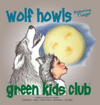 Книга Wolf Howls Sylvia M. Medina
