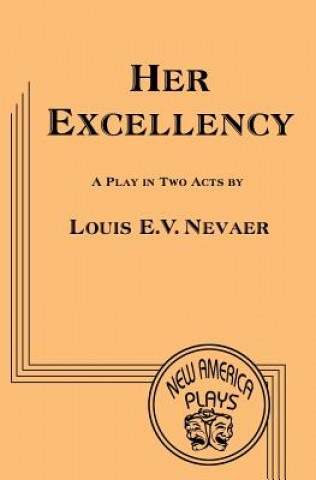 Knjiga Her Excellency Louis E. V. Nevaer