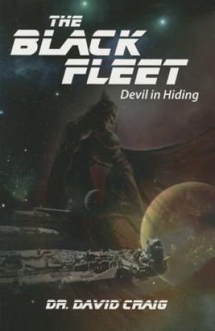 Carte The Black Fleet: Devil in Hiding Dr David Craig