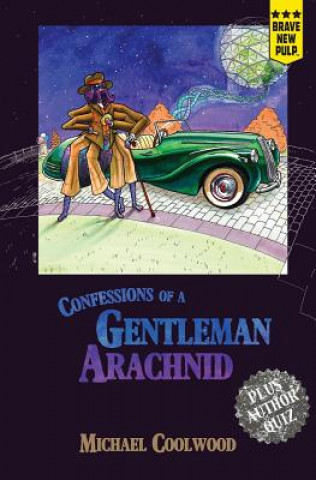 Βιβλίο Confessions of a Gentleman Arachnid Michael Coolwood