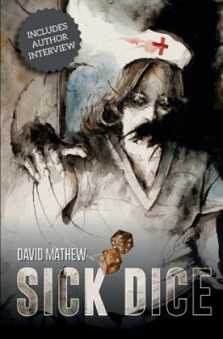 Kniha Sick Dice David Mathew
