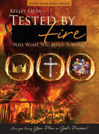 Kniha Tested by Fire Kelley Latta