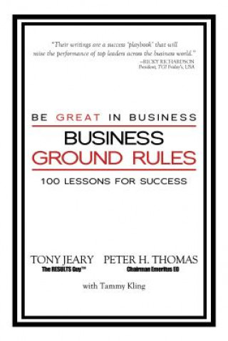 Digital Business Ground Rules: Be Great in Business Tony Jeary