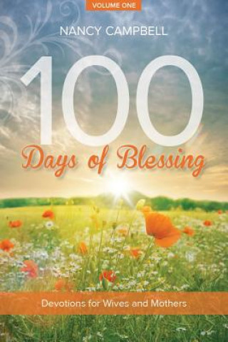 Kniha 100 Days of Blessing, Volume 1 Nancy Campbell