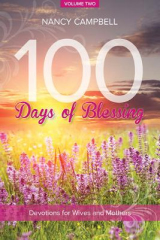 Kniha 100 Days of Blessing, Volume 2 Nancy Campbell