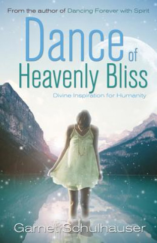 Kniha Dance of Heavenly Bliss Garnet Schulhauser