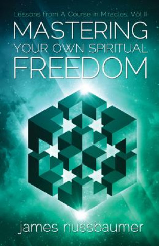 Buch Mastering Your Own Spiritual Freedom James Nussbaumer