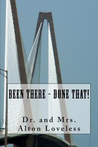 Libro Been There - Done That! Dr Alton Loveless