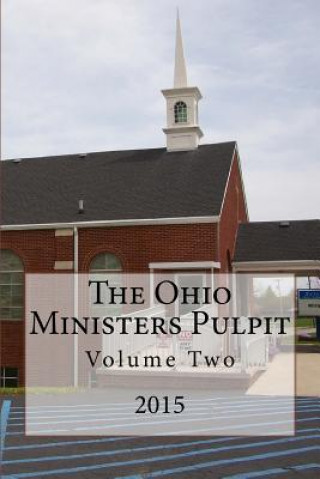 Książka The Ohio Ministers Pulpit: 2015 Alton E. Loveless