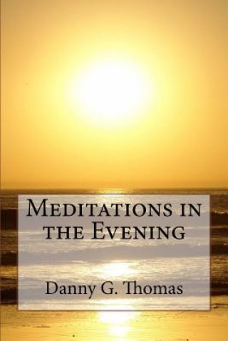 Book Meditations in the Evening Danny G. Thomas