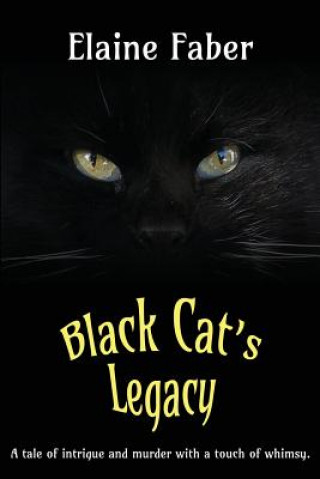 Книга Black Cat's Legacy Elaine M. Faber