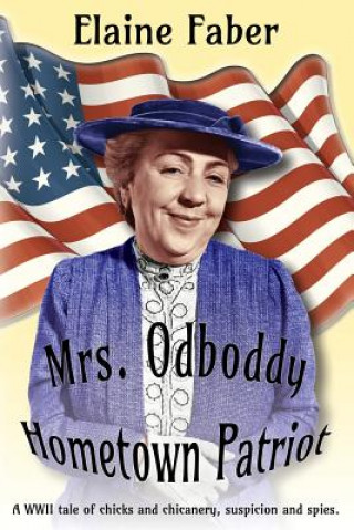 Книга Mrs. Odboddy Hometown Patriot Elaine Faber