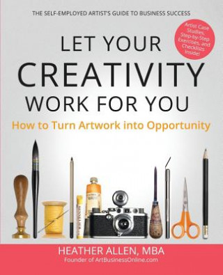 Libro Let Your Creativity Work for You Heather E Allen