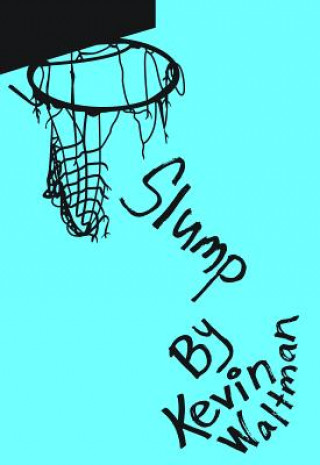 Book Slump Kevin Waltman