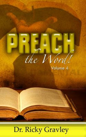 Libro Preach the Word Dr Ricky Gravley