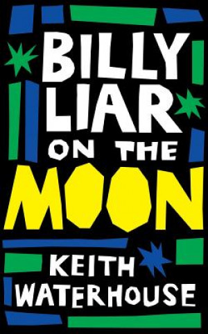 Kniha Billy Liar on the Moon (Valancourt 20th Century Classics) Keith Waterhouse