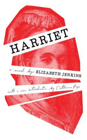 Könyv Harriet (Valancourt 20th Century Classics) Elizabeth Jenkins