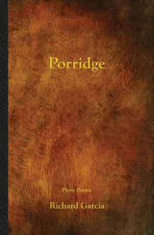 Книга Porridge Richard Garcia