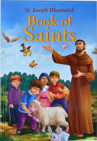 Kniha St. Joseph Illustrated Book of Saints Thomas Donaghy