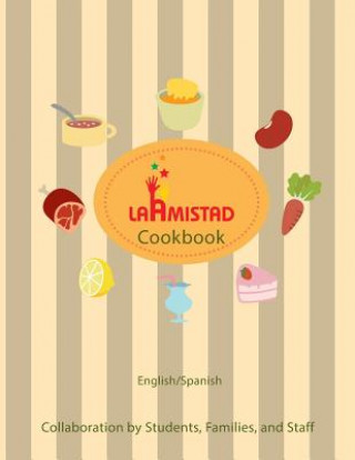 Книга LaAmistad Cookbook Laamistad Organization