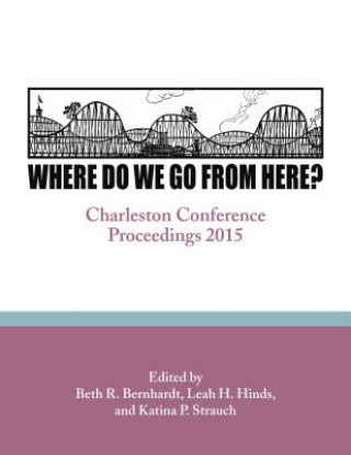 Könyv Where Do We Go From Here? Beth R. Bernhardt