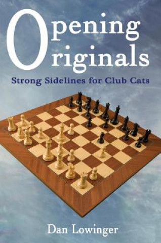 Kniha Opening Originals: Strong Sidelines for Club Cats Daniel Lowinger