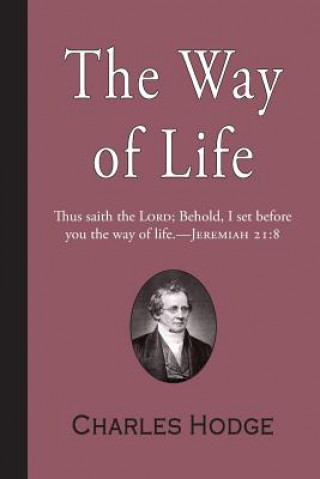 Carte The Way of Life Charles Hodge