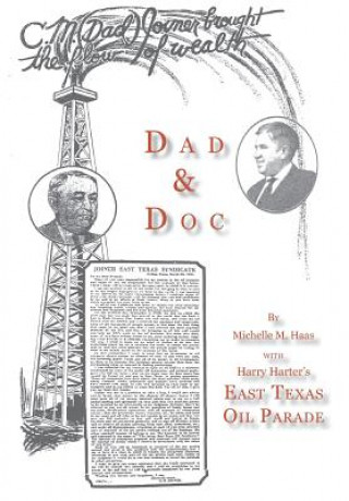 Carte Dad & Doc, with Harry Harter's East Texas Oil Parade Michelle M. Haas