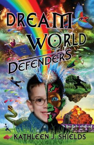 Kniha Dream World Defenders Kathleen J. Shields
