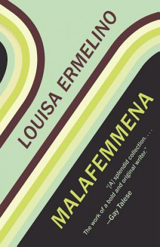 Libro Malafemmena Louisa Ermelino