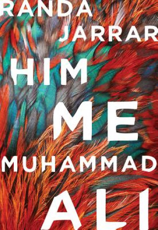 Carte Him, Me, Muhammad Ali Randa Jarrar