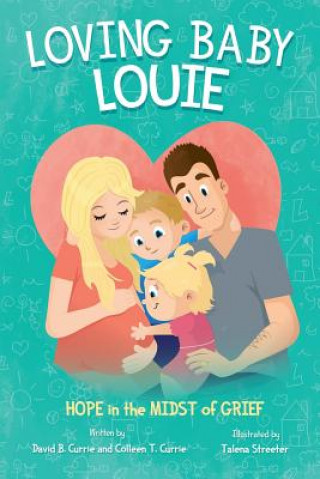 Knjiga Loving Baby Louie Colleen Currie