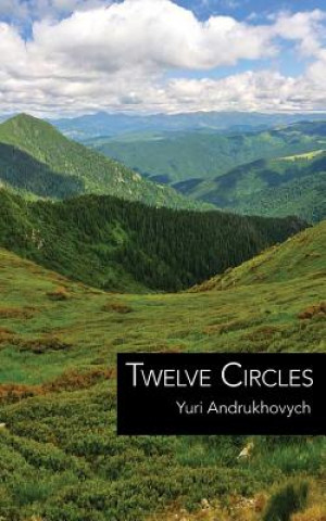 Kniha Twelve Circles Yuri Andrukhovych